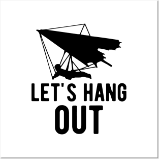 Hang Gliding - Let's Hang Out Posters and Art